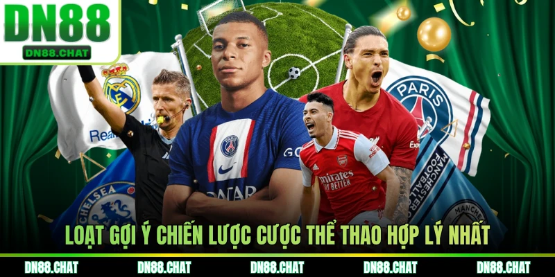 Loạt gợi ý chiến lược cược thể thao hợp lý nhất