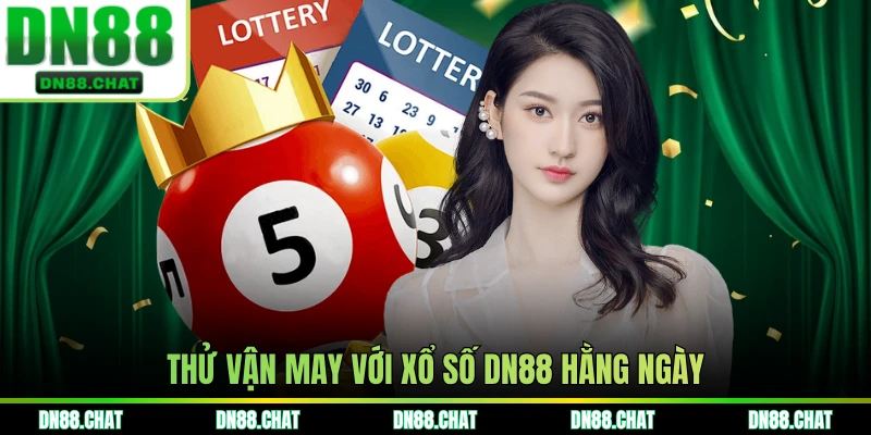Thử vận may với xổ số DN88 hằng ngày