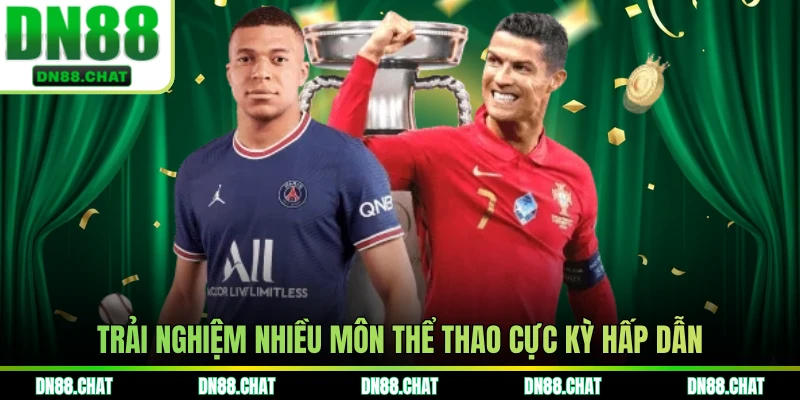 Trải nghiệm nhiều môn thể thao cực kỳ hấp dẫn